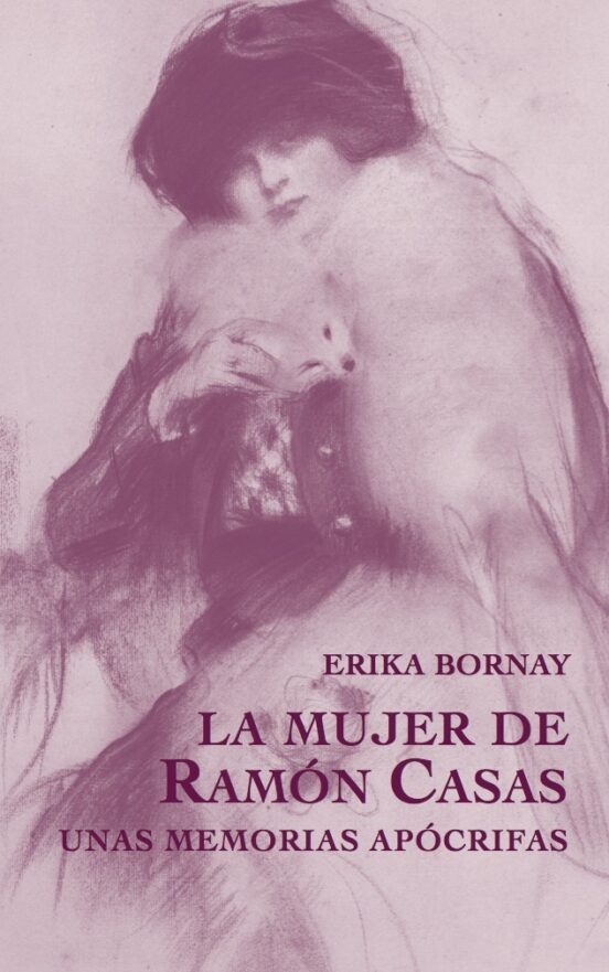 Presentació del llibre "La mujer de Ramón Casas. Unas memorias apócrifas" d'Erika Bornay